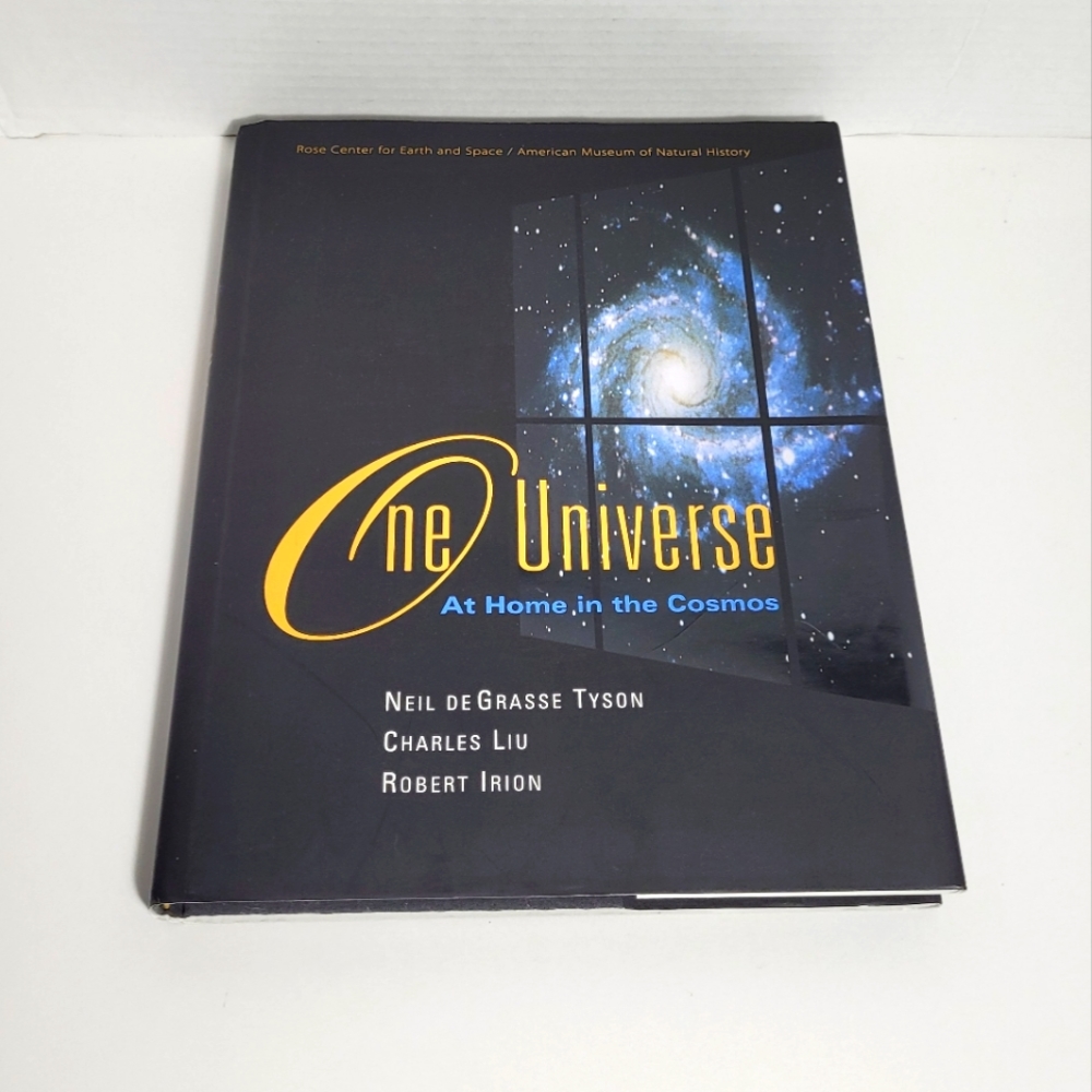 One Universe At Home In the Cosmos by Neil DeGrasse Tyson, Charles Liu, Robert I